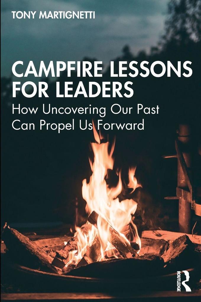 Campfire Lessons for Leaders