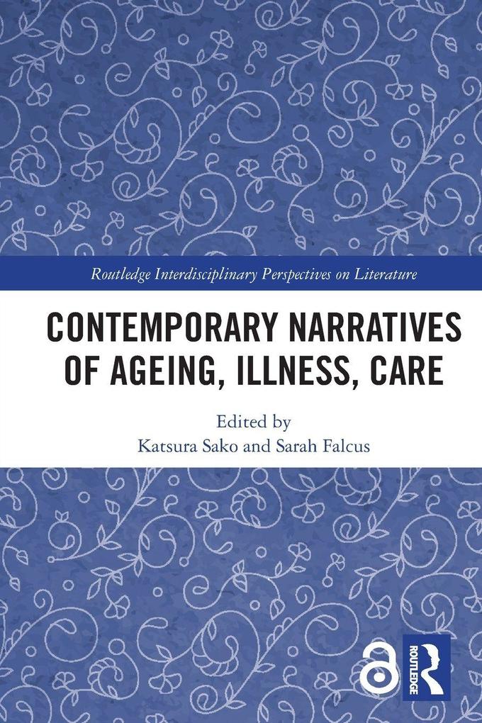 Contemporary Narratives of Ageing Illness Care