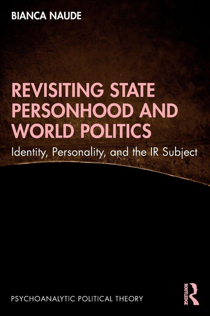 Revisiting State Personhood and World Politics