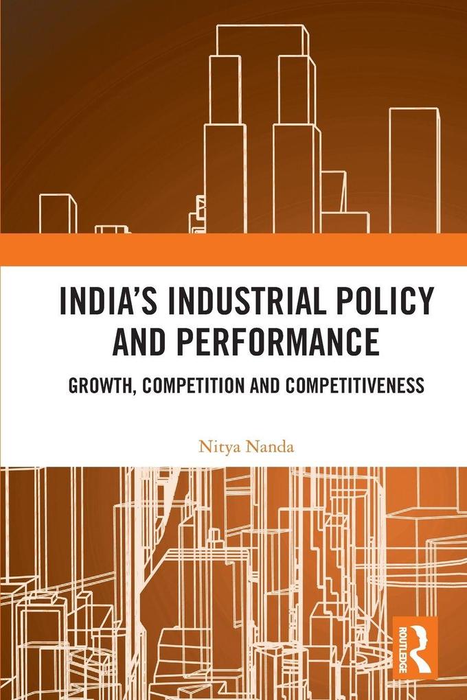 India's Industrial Policy and Performance
