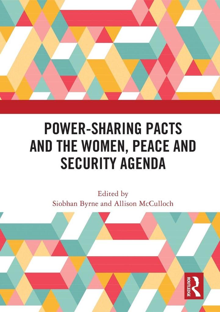 Power-Sharing Pacts and the Women Peace and Security Agenda