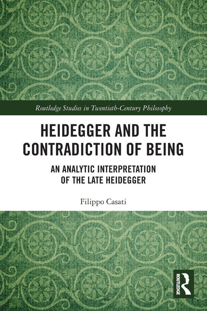 Heidegger and the Contradiction of Being