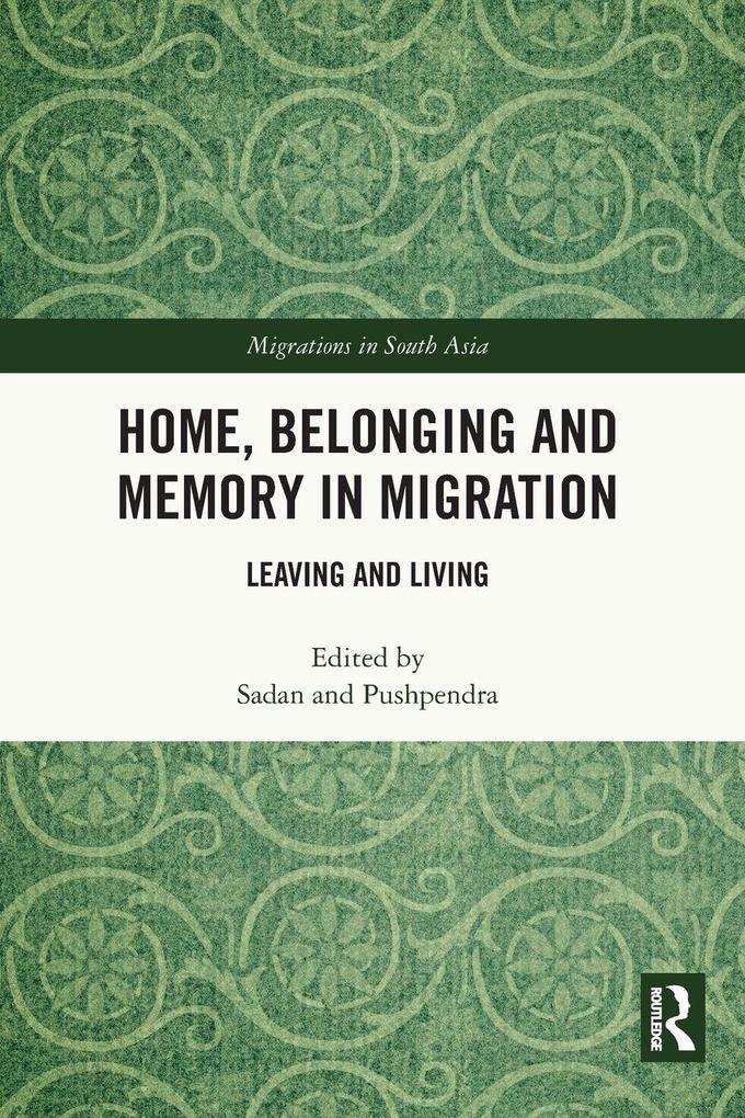 Home Belonging and Memory in Migration