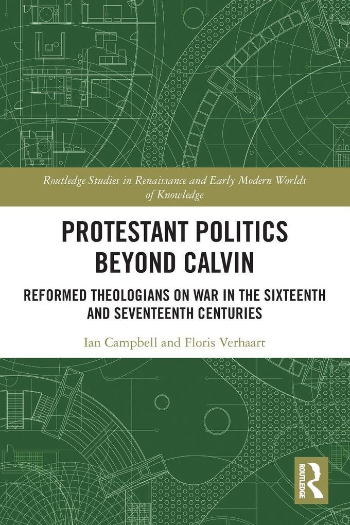 Protestant Politics Beyond Calvin