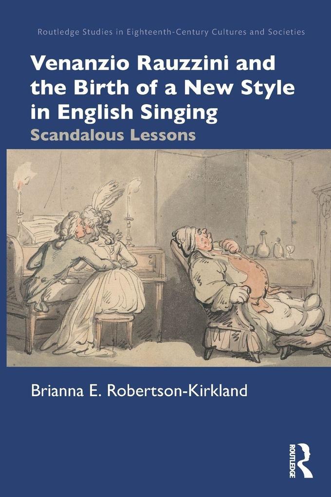 Venanzio Rauzzini and the Birth of a New Style in English Singing