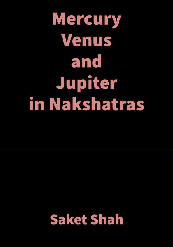 Mercury Venus and Jupiter in Nakshatras