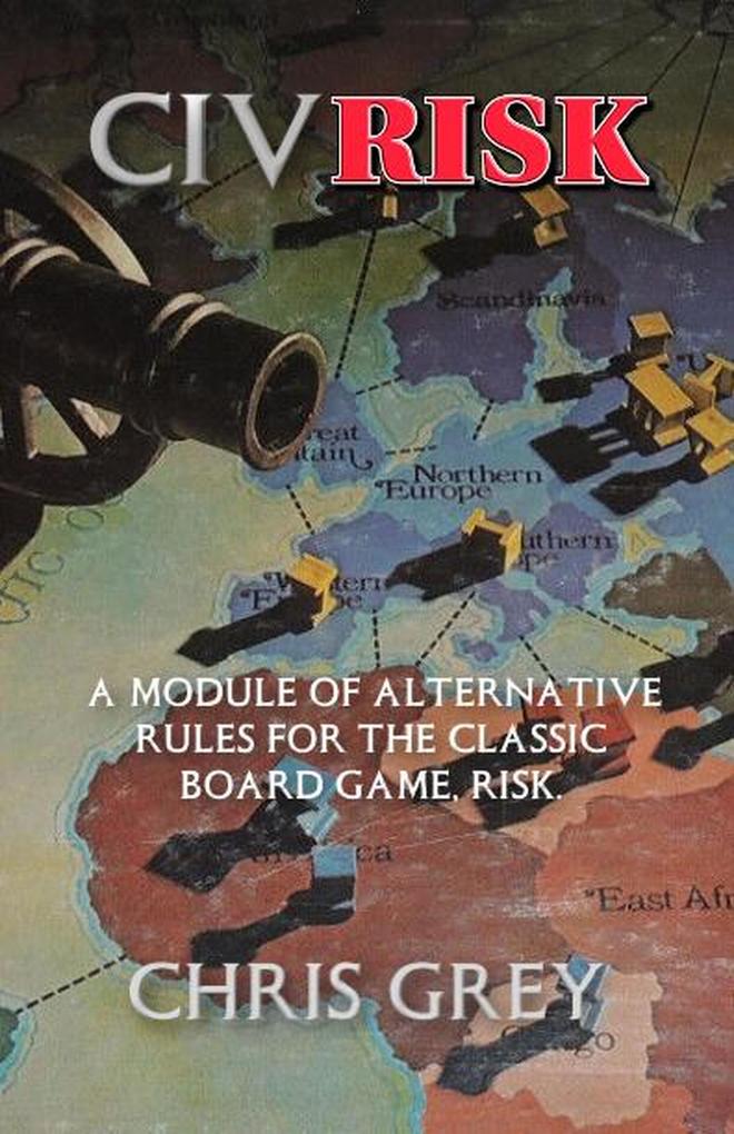 CivRisk: A Module of Alternative Rules for the Board Game Risk