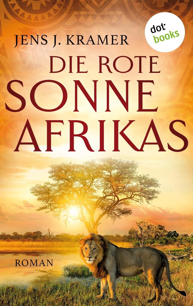 Die rote Sonne Afrikas - oder: Die Stadt unter den Steinen