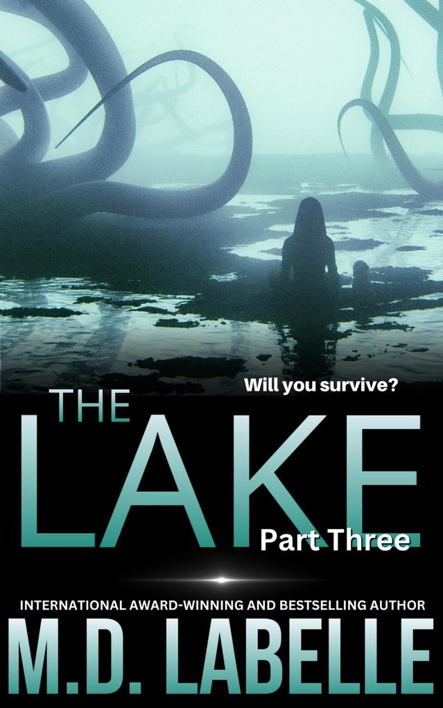 The Lake Part Three