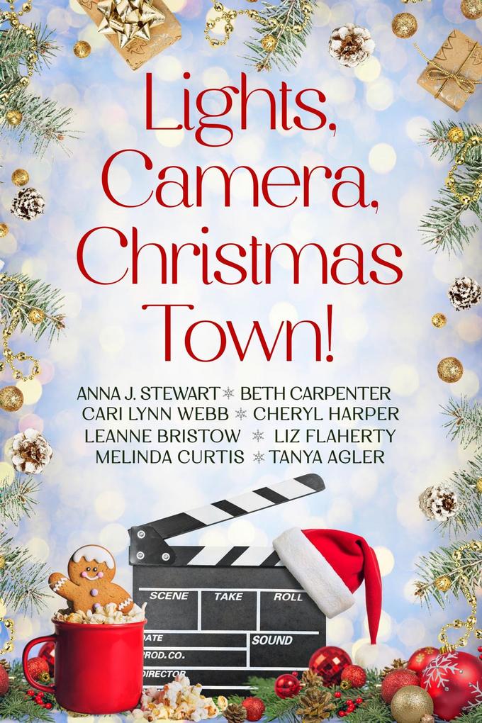 Lights Camera Christmas Town!