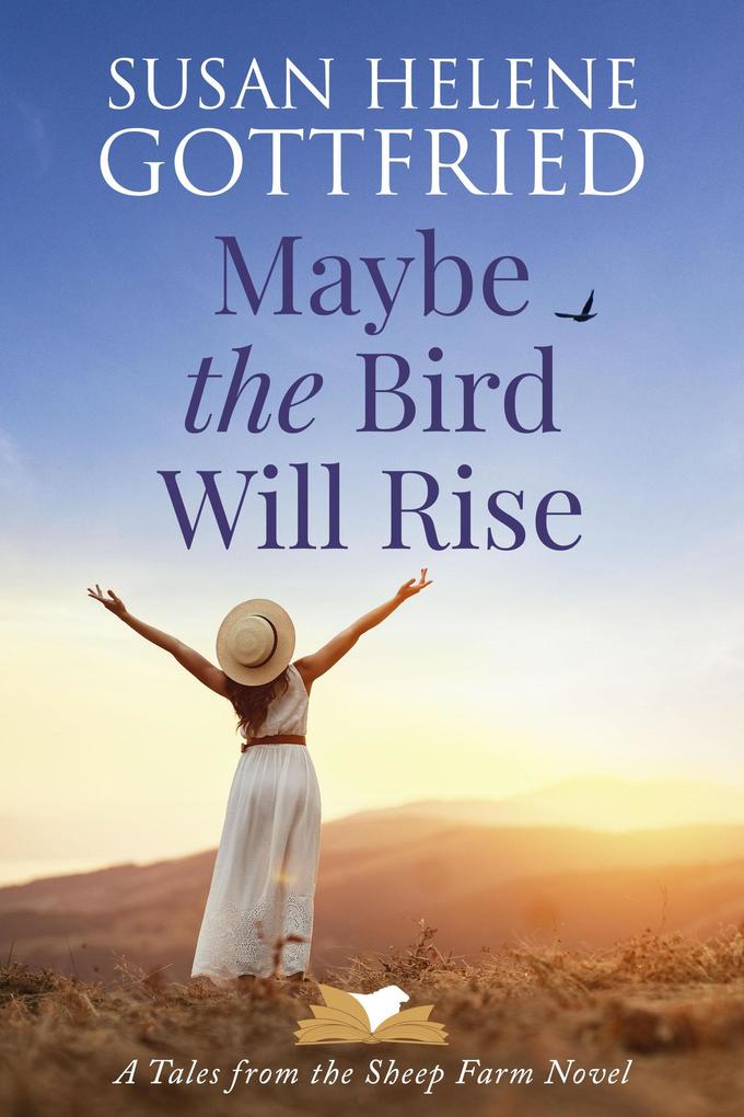 Maybe the Bird Will Rise (Tales from the Sheep Farm #1)