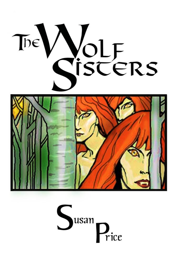 The Wolf Sisters (Supernatural Fantasy #3)