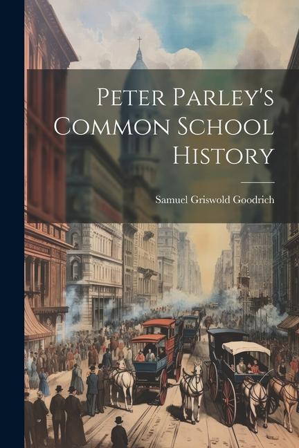 Peter Parley‘s Common School History