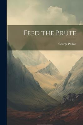 Feed the Brute