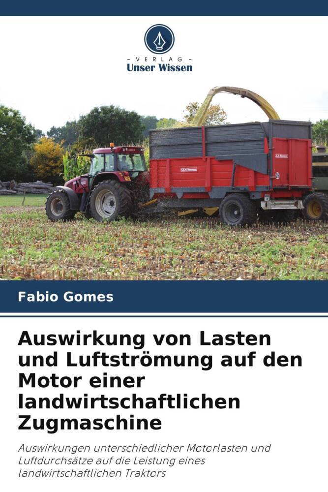Auswirkung von Lasten und Luftströmung auf den Motor einer landwirtschaftlichen Zugmaschine