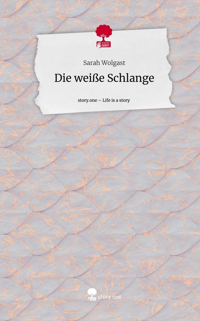 Die weiße Schlange. Life is a Story - story.one