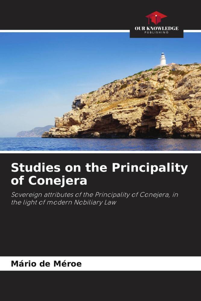 Studies on the Principality of Conejera