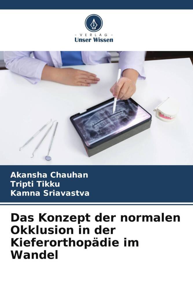 Das Konzept der normalen Okklusion in der Kieferorthopädie im Wandel