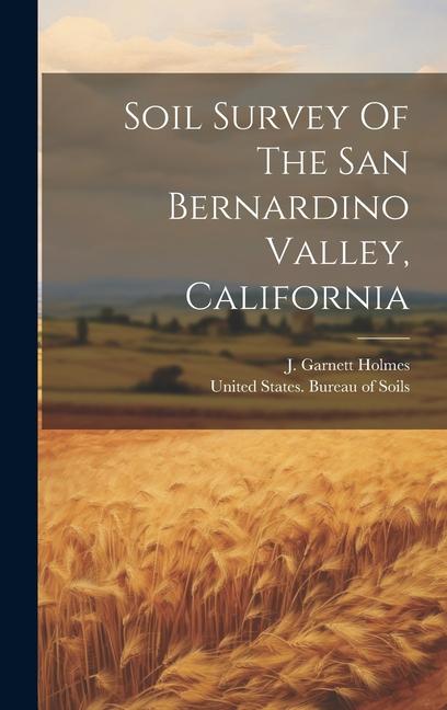 Soil Survey Of The San Bernardino Valley California