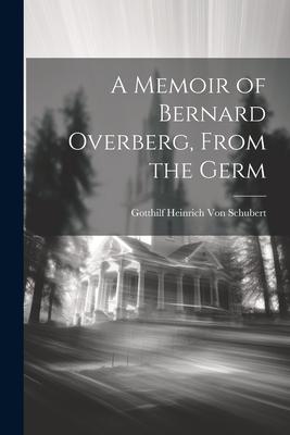 A Memoir of Bernard Overberg From the Germ
