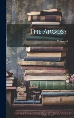 The Argosy; Volume 59