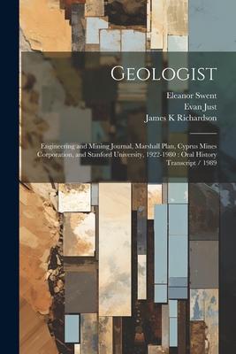 Geologist: Engineering and Mining Journal Marshall Plan Cyprus Mines Corporation and Stanford University 1922-1980: Oral Hist