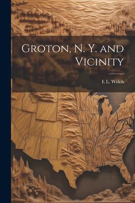 Groton N. Y. and Vicinity