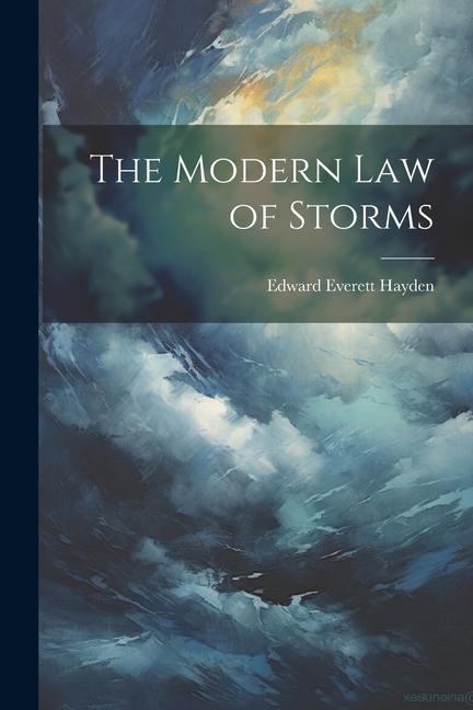 The Modern Law of Storms