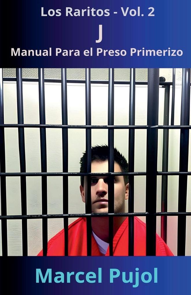 J - Manual Para el Preso Primerizo
