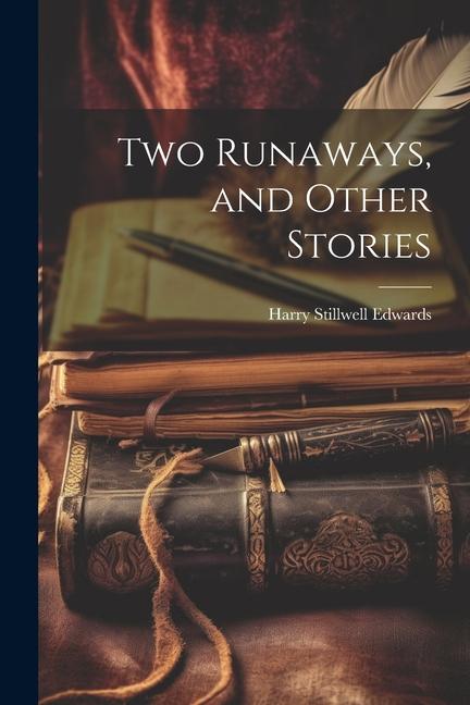 Two Runaways and Other Stories