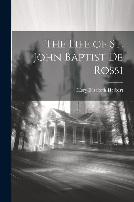 The Life of St. John Baptist de Rossi
