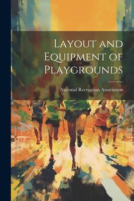 Layout and Equipment of Playgrounds