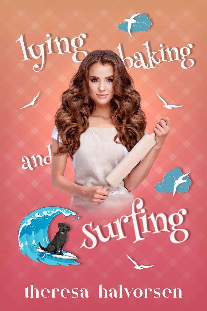 Lying Baking and Surfing