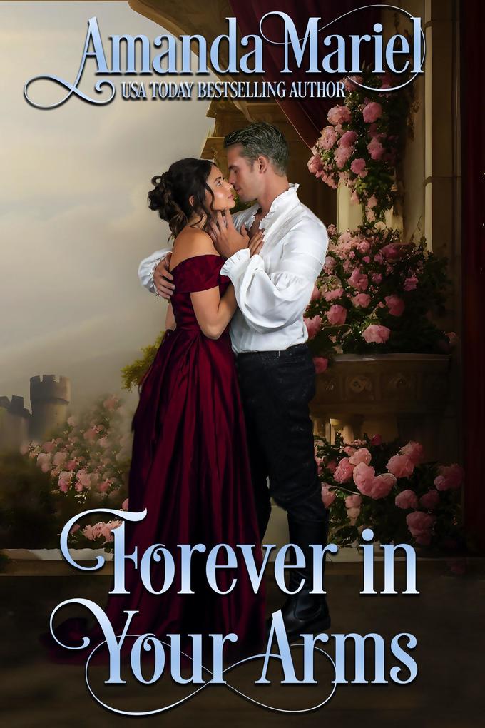 Forever in Your Arms (A Castle Romance #3)