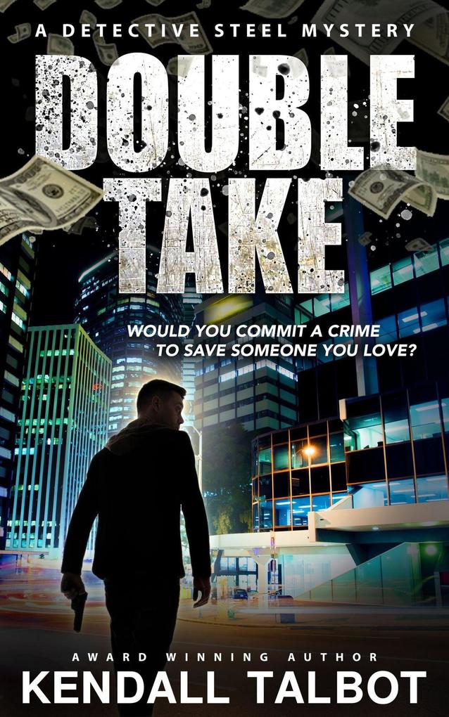 Double Take (A Detective Steel Mystery #1)