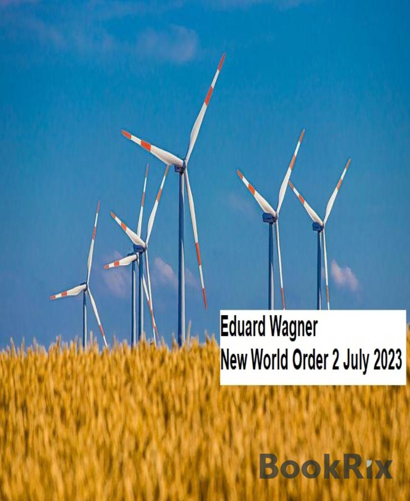 New World Order 2 July 2023