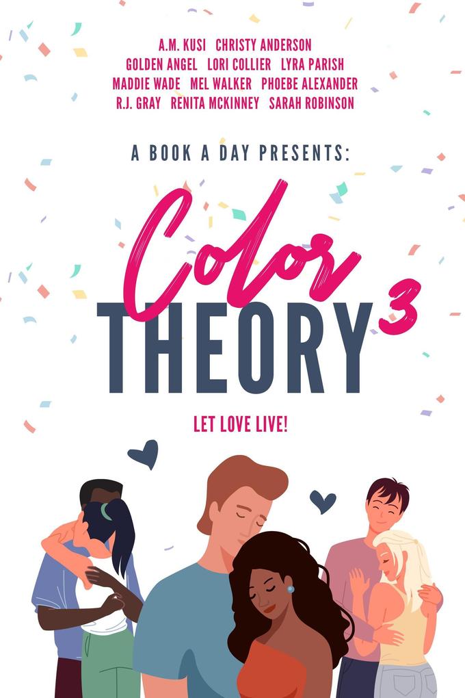 A Book A Day Presents Color Theory 3 Let Love Live