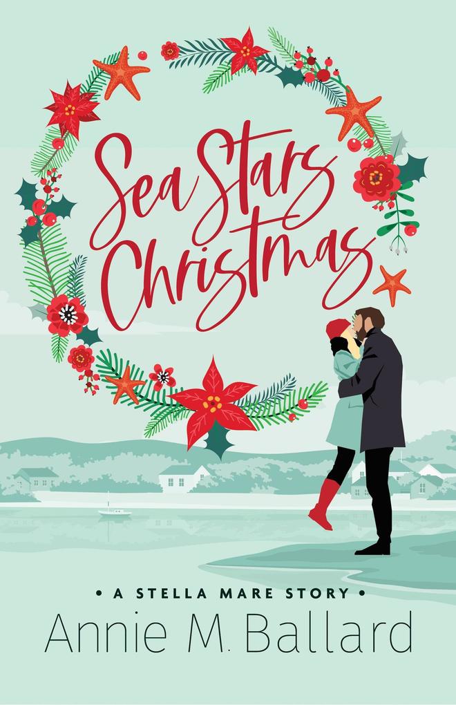 Sea Stars Christmas: A Stella Mare Story