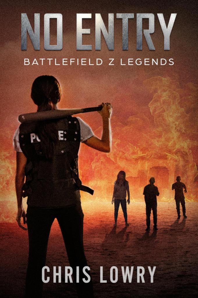 No Entry (The Battlefield Z Series)
