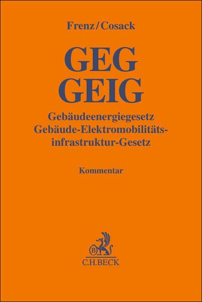 GEG GEIG Gebäudeenergiegesetz Gebäude-Elektromobilitätsinfrastruktur-Gesetz