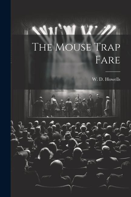 The Mouse Trap Fare