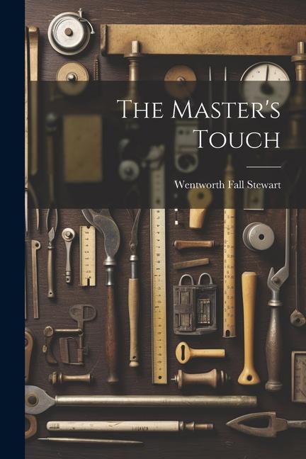 The Master‘s Touch