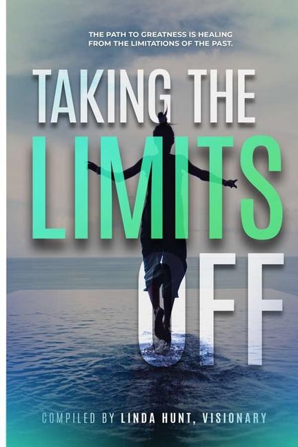 Taking the Limits Off: Anthology