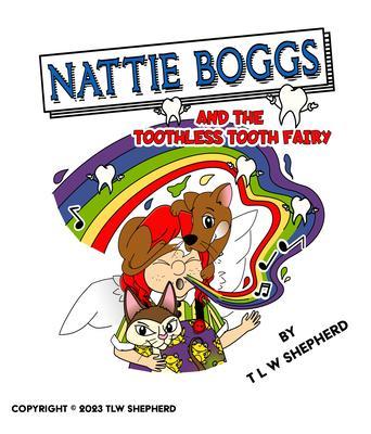 Nattie Boggs and the Toothless Tooth Fairy