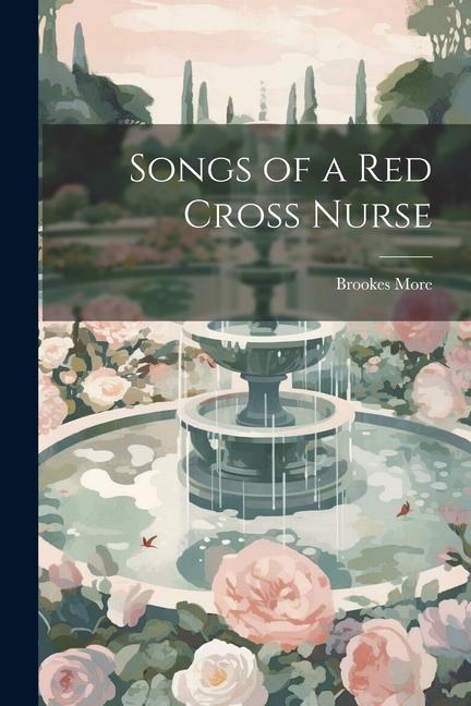 Songs of a Red Cross Nurse