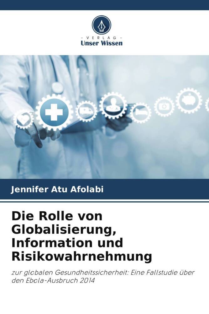 Die Rolle von Globalisierung Information und Risikowahrnehmung