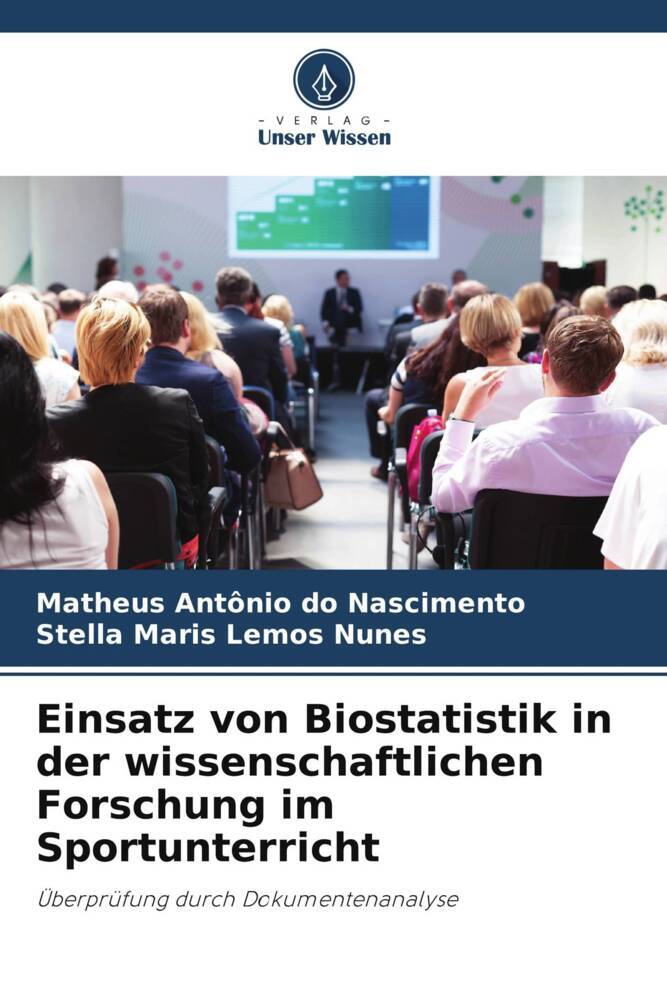 Einsatz von Biostatistik in der wissenschaftlichen Forschung im Sportunterricht