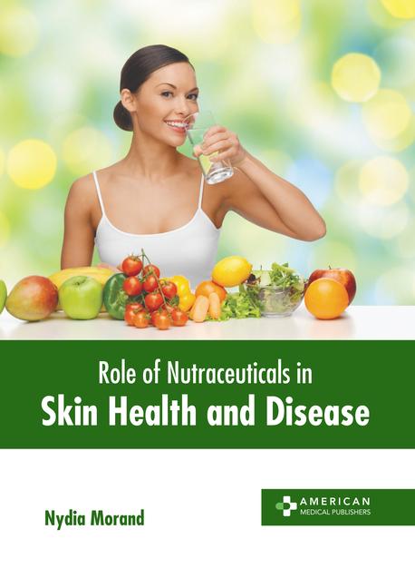 Role of Nutraceuticals in Skin Health and Disease