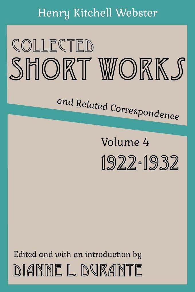 Collected Short Works and Related Correspondence Vol. 4