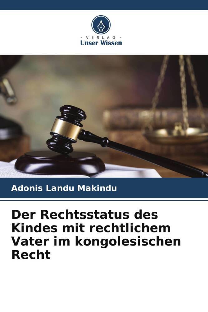 Der Rechtsstatus des Kindes mit rechtlichem Vater im kongolesischen Recht